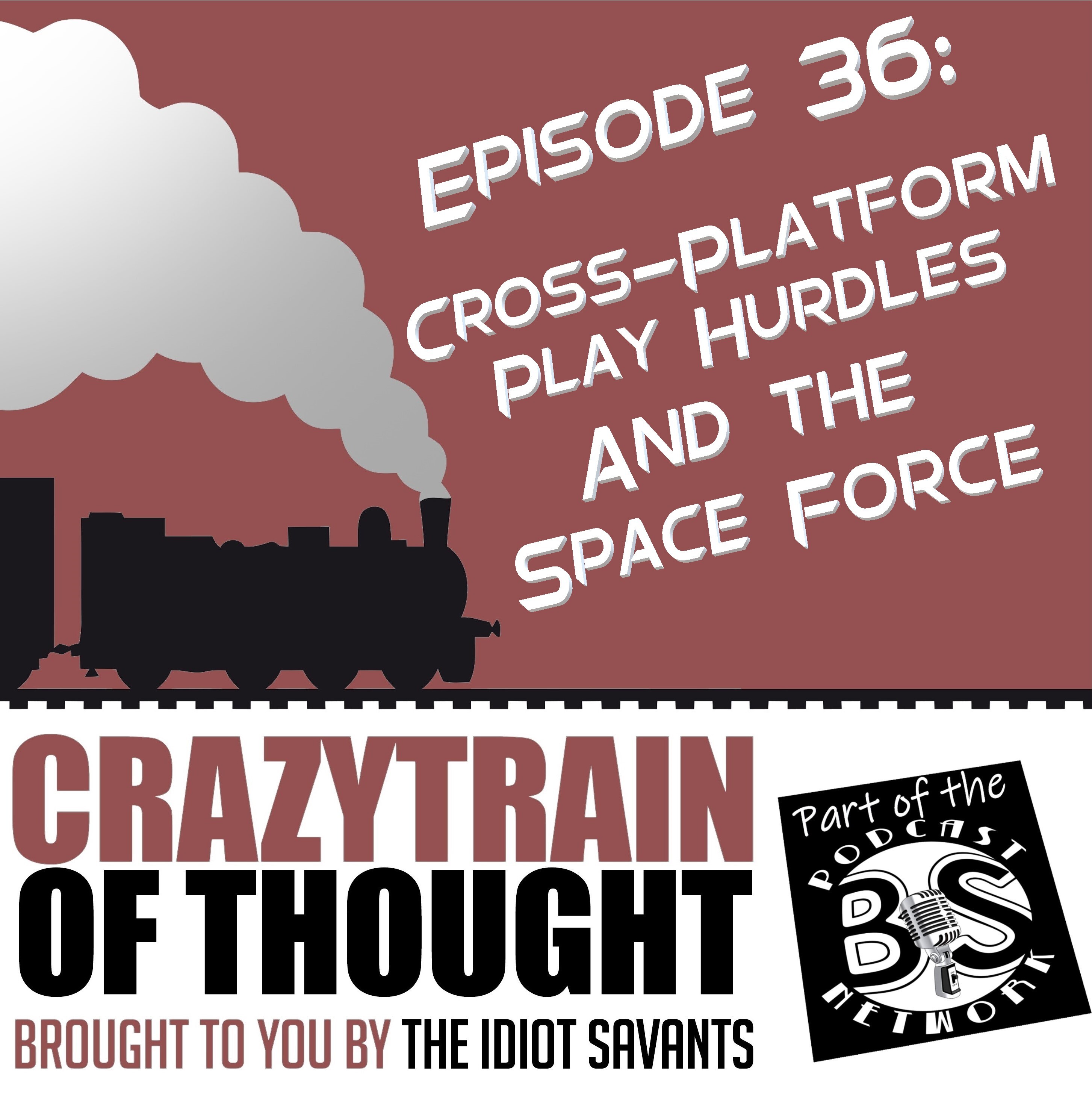 36: Cross-Platform Play Hurdles and the Space Force